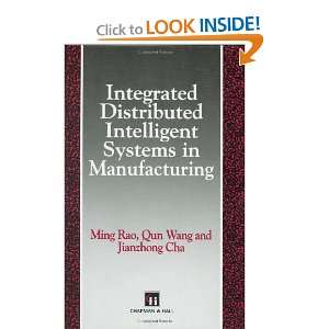  Integrated Distributed Intelligent Systems in Manufacturing 