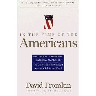   Changed America s Role in the World by David Fromkin (Apr 30, 1996