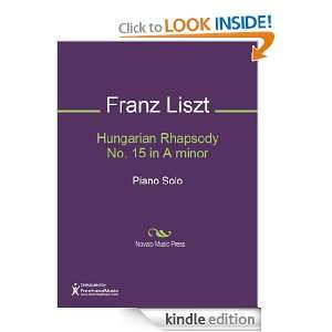 Hungarian Rhapsody No. 15 in A minor Sheet Music Franz Liszt  