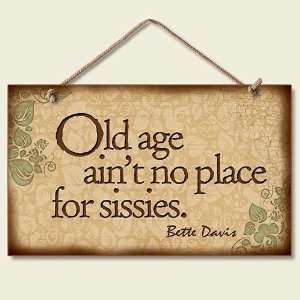  Old Age Wood Sign