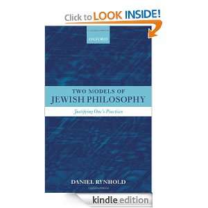 Two Models of Jewish Philosophy Justifying Ones Practices Daniel 