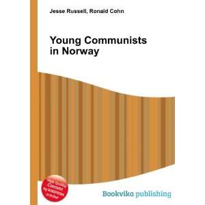  Young Communists in Norway Ronald Cohn Jesse Russell 