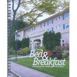  West Coast Bed & Breakfast Calendar/Travel Guide 