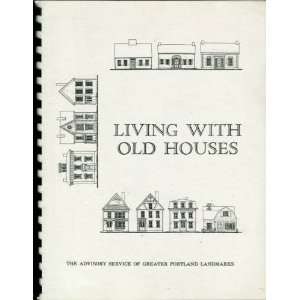  Living with Old Houses Advisory Service of Greater 