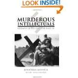 Murderous Intellectuals German Elites and the Nazi SS by Jonathan 