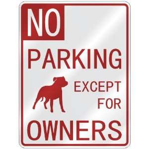 NO  PARKING STAFFORDSHIRE BULL TERRIER EXCEPT FOR OWNERS 