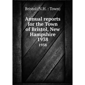   of the Town of Derry, New Hampshire. 1938 Derry (N.H.  Town) Books