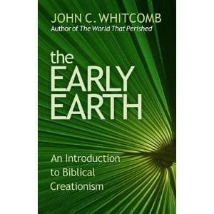   to Biblical Creationism [Paperback] John C. Whitcomb Books