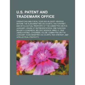  U.S. Patent and Trademark Office operations and fiscal 