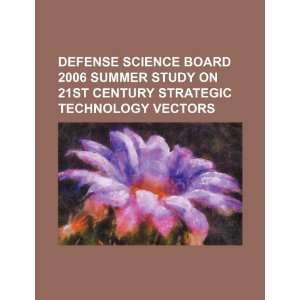  Defense Science Board 2006 summer study on 21st century 
