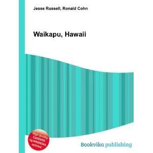  Waikapu, Hawaii Ronald Cohn Jesse Russell Books