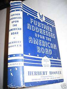 PRESIDENT 1st Edition FURTHER ADDRESSES Herbert Hoover  