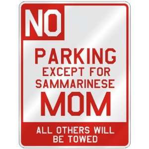   PARKING EXCEPT FOR SAMMARINESE MOM  PARKING SIGN COUNTRY SAN MARINO