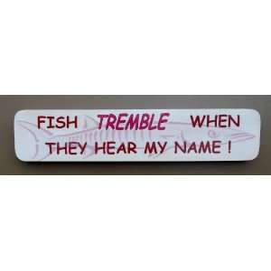    Fish Tremble When They Hear My Name By Old John 