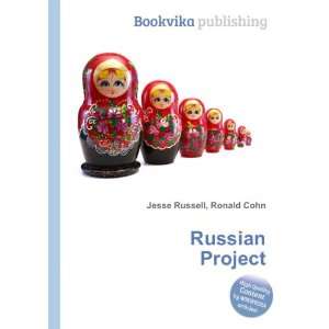  Russian Project Ronald Cohn Jesse Russell Books