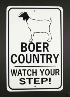 BOER COUNTRY Watch Your Step Sign Goat  