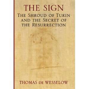  The Sign The Shroud of Turin and the Secret of the 