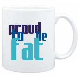  Mug White  Proud to be fat  Adjetives