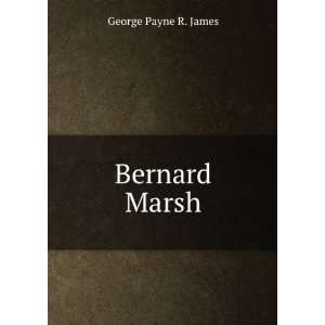  Bernard Marsh George Payne R. James Books