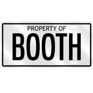  NEW  PROPERTY OF BOOTH  LICENSE PLATE SIGN NAME
