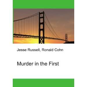  Murder in the First Ronald Cohn Jesse Russell Books