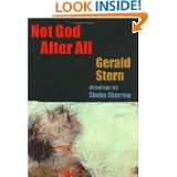 Not God After All by Gerald Stern and Sheba Sharrow (Sep 2004)