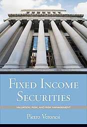 Fixed Income Securities Valuation, Risk, and Risk Management by Pietro 