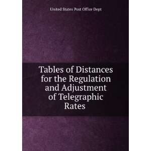 Tables of Distances for the Regulation and Adjustment of Telegraphic 