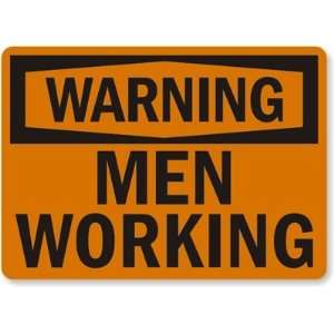  Warning Men Working Laminated Vinyl Sign, 14 x 10 