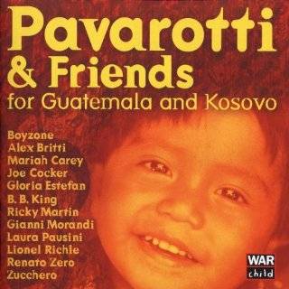 Pavarotti & Friends For Guatemala And Kosovo by Luciano Pavarotti 