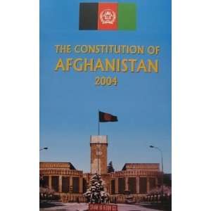    The Constitution of Afghanistan (2004) Yahya Wardak Books