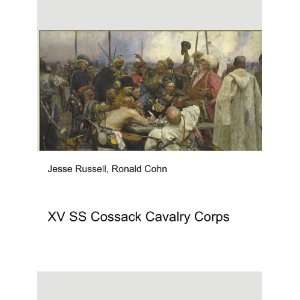 XV SS Cossack Cavalry Corps Ronald Cohn Jesse Russell  