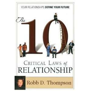  10 Critical Laws of Relationship [Paperback] Robb D. Thompson Books