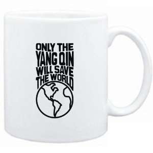  Mug White  Only the Yang Qin will save the world 