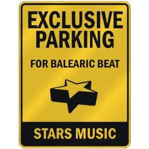    FOR BALEARIC BEAT STARS  PARKING SIGN MUSIC