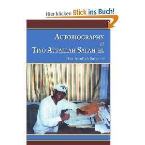 Autobiography of Tiyo Attallah Salah El  Tiyo Attallah 