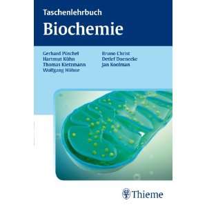 Taschenlehrbuch Biochemie  Gerhard P. Püschel, Thomas 