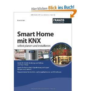 Smart Home mit KNX selbst planen und installieren   Der Praxis 