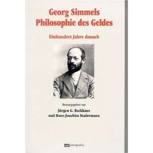 Georg Simmels Philosophie des Geldes  Jürgen G. Backhaus 