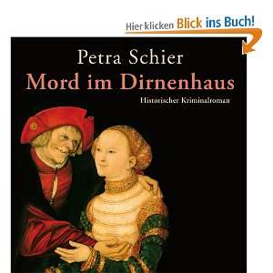 Mord im Dirnenhaus  Petra Schier (Autor), Sabine Swoboda 