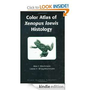 Color Atlas of Xenopus laevis Histology Allan F. Wiechmann, Celeste R 