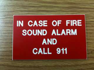 Fire Protection Signs   In Case of Fire Sound Alarm and Call 911 