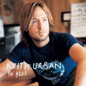KEITH URBAN   Be Here (CD 1999) Country USA Import 0724386356529 