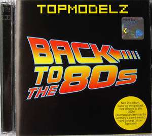   Back To The 80s Club Remix Hard Dance 2 CD 8886352722652  