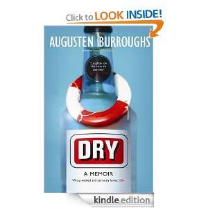 Dry Augusten Burroughs  Kindle Store