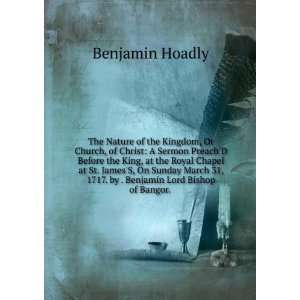   1717. by . Benjamin Lord Bishop of Bangor. . Benjamin Hoadly Books