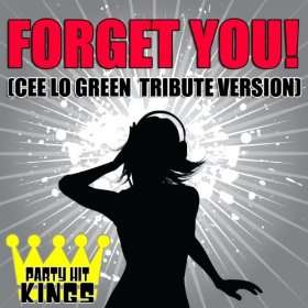  Forget You (Cee Lo Green Tribute Version) Party Hit 