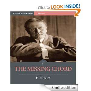 The Missing Chord (Illustrated) O. Henry, Charles River Editors 