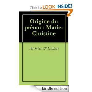Origine du prénom Marie Christine (Oeuvres courtes) (French Edition 