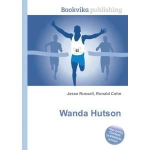  Wanda Hutson Ronald Cohn Jesse Russell Books